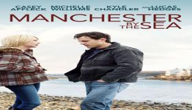 فيلم Manchester by the Se ينافس بقوة من أجل جوائز الأوسكار 2017
